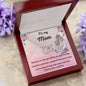 To my Mom, To my Miracle Necklace