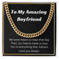 To my amazing boyfriend cuban link chain