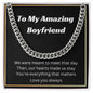 To my amazing boyfriend cuban link chain