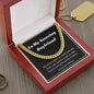 To my amazing boyfriend cuban link chain