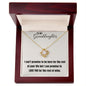 Love Knot Necklace to my Granddaughter
