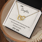Interlocking Hearts Necklace to my Daughter