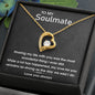 Forever Love Necklace to my Soulmate
